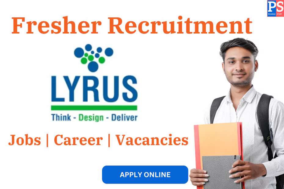 Lyrus life sciences pvt ltd recruitment notification