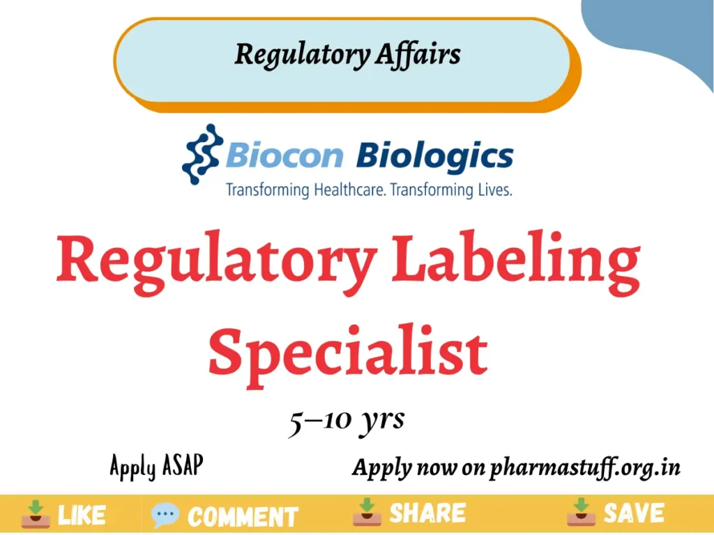 Biocon Hiring Regulatory Labeling Specialist