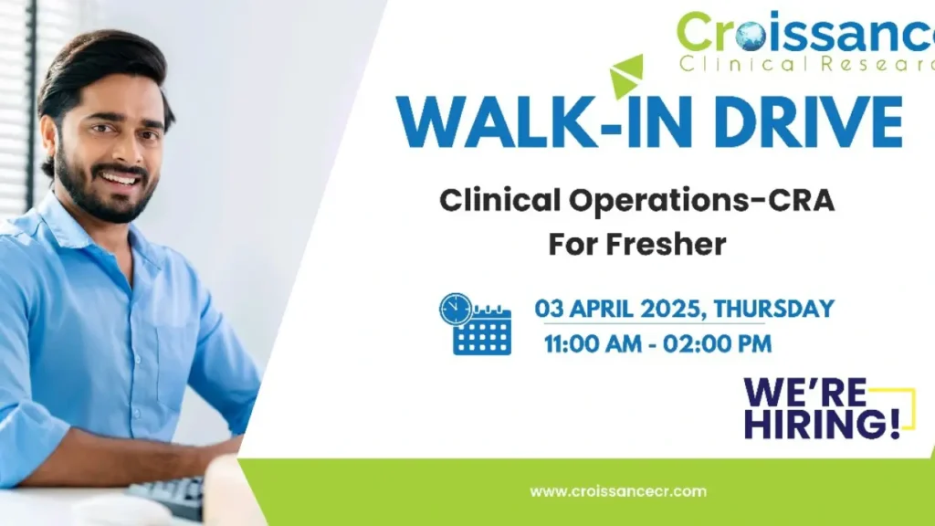 Clinical Research Jobs for Freshers | Croissance Walk-In Drive Hyderabad