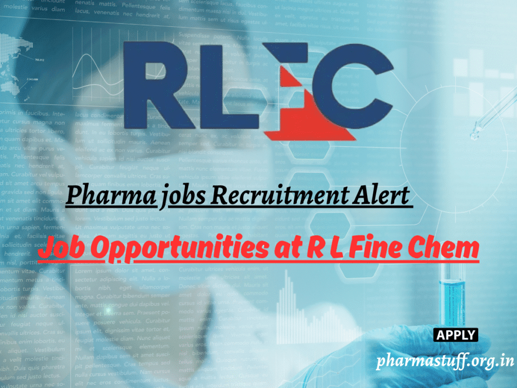 R L Fine Chem Walk-In Production, R&D, and Technical Services Vacancies