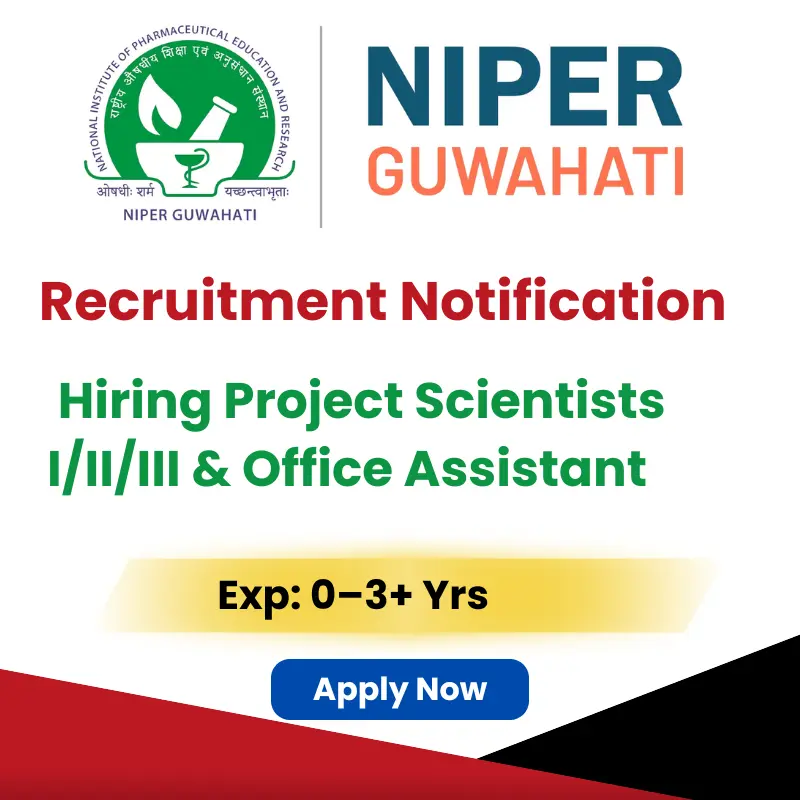 NIPER Recruitment Hiring Project Scientists I/II/III & Office Assistant