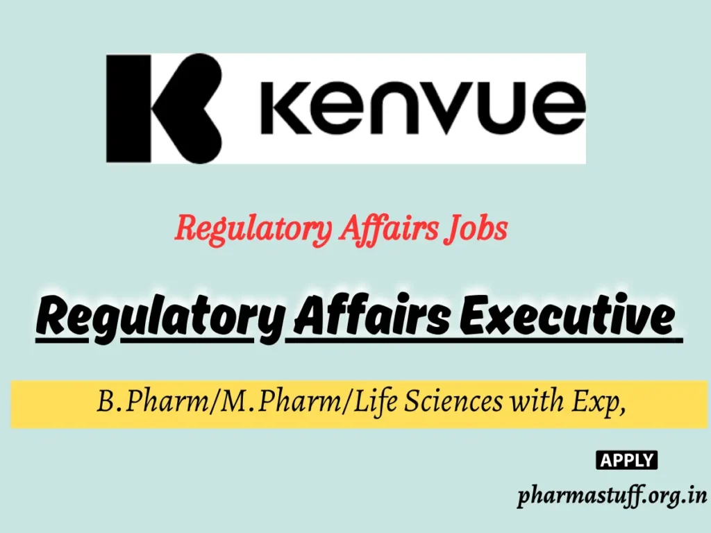 Regulatory Affairs Executive Opportunity at Kenvue – Mumbai