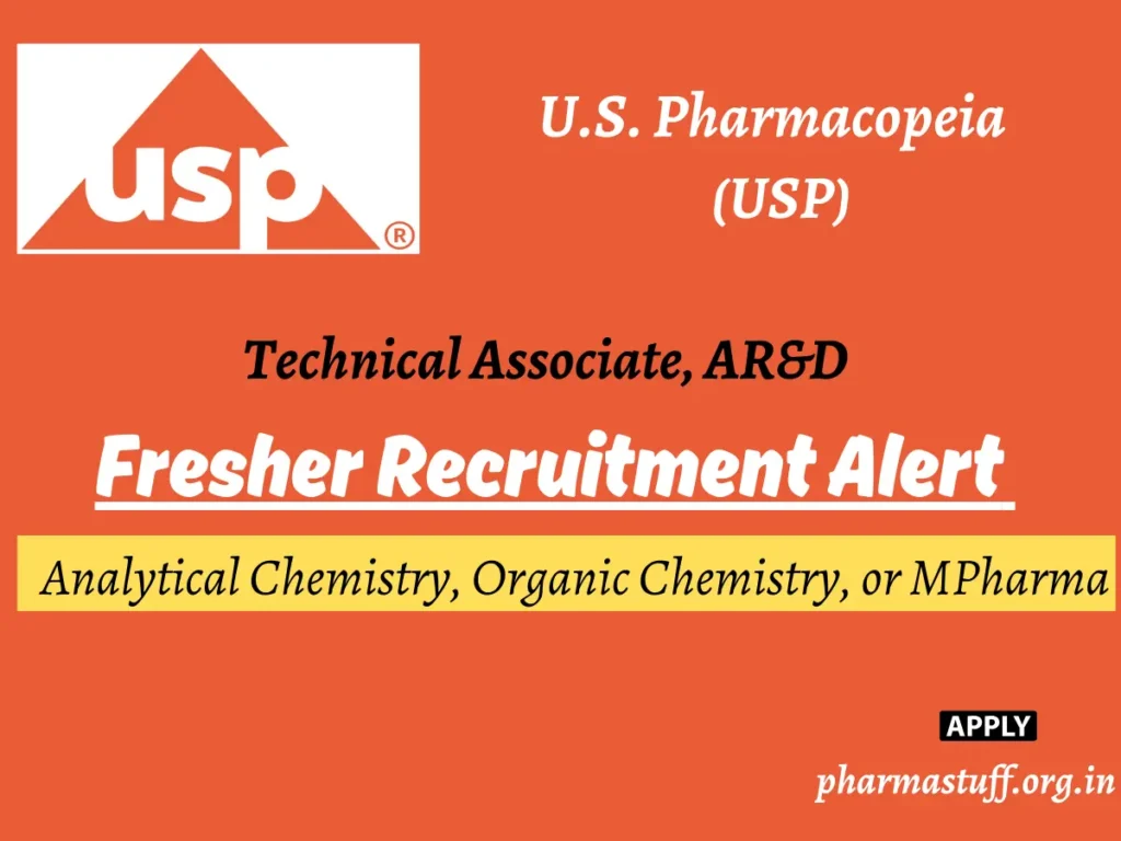 U.S. Pharmacopeial (USP) Fresher Recruitment - Technical Associate, AR&D