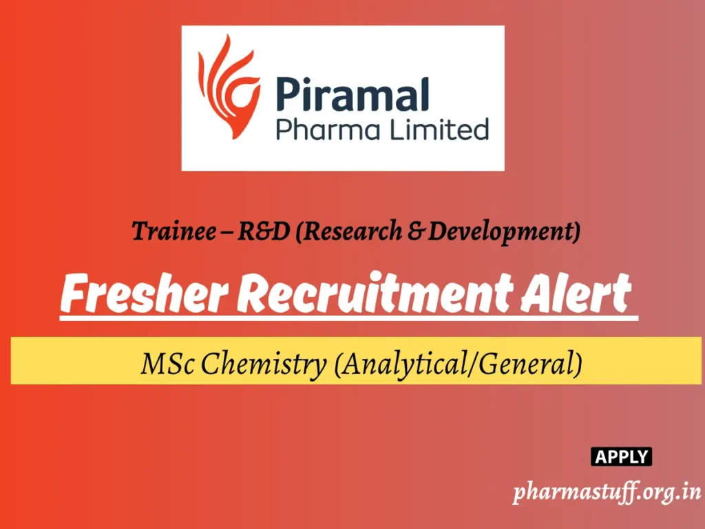 MSc Chemistry Trainee Vacancy at Piramal Pharma Chennai | Apply Now