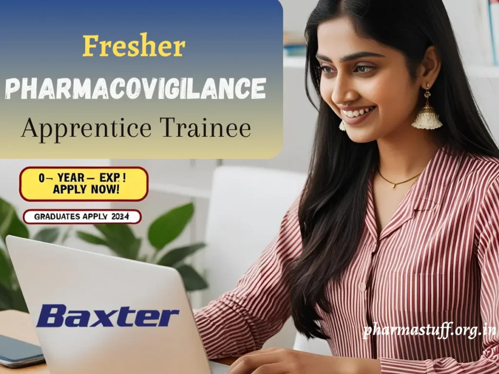 Pharmacovigilance Apprentice Trainee at Baxter Pharmaceuticals