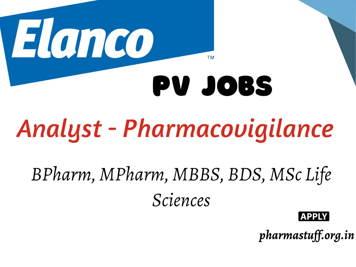 Analyst – Pharmacovigilance Hiring at Elanco