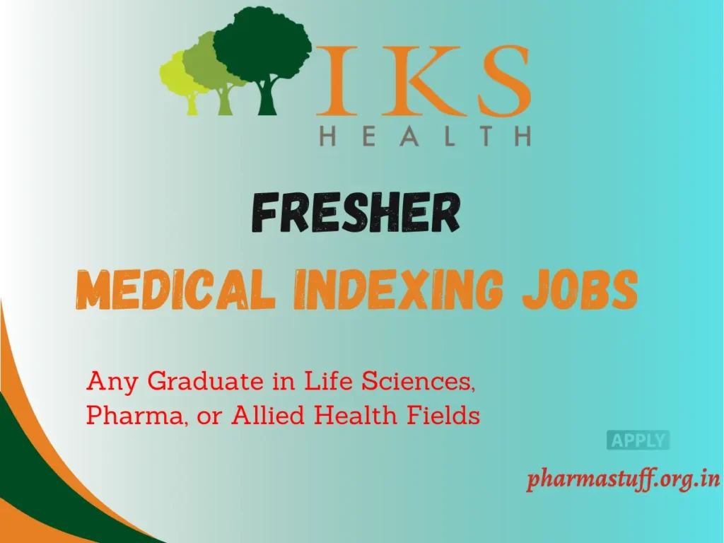 Career in Clinical Support Solutions with IKS Health – Medical Indexing Fresher Jobs in Hyderabad