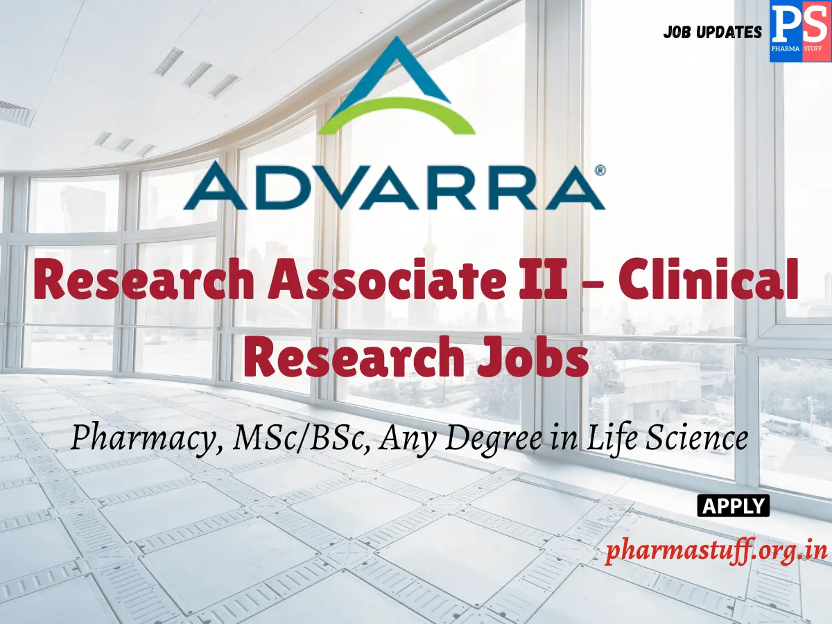 Advarra Clinical Research Job for Life Sciences Graduates | Research Associate II 2 Research Associate II Role at Advarra, Bengaluru – Clinical Research Job for Life Sciences Graduates