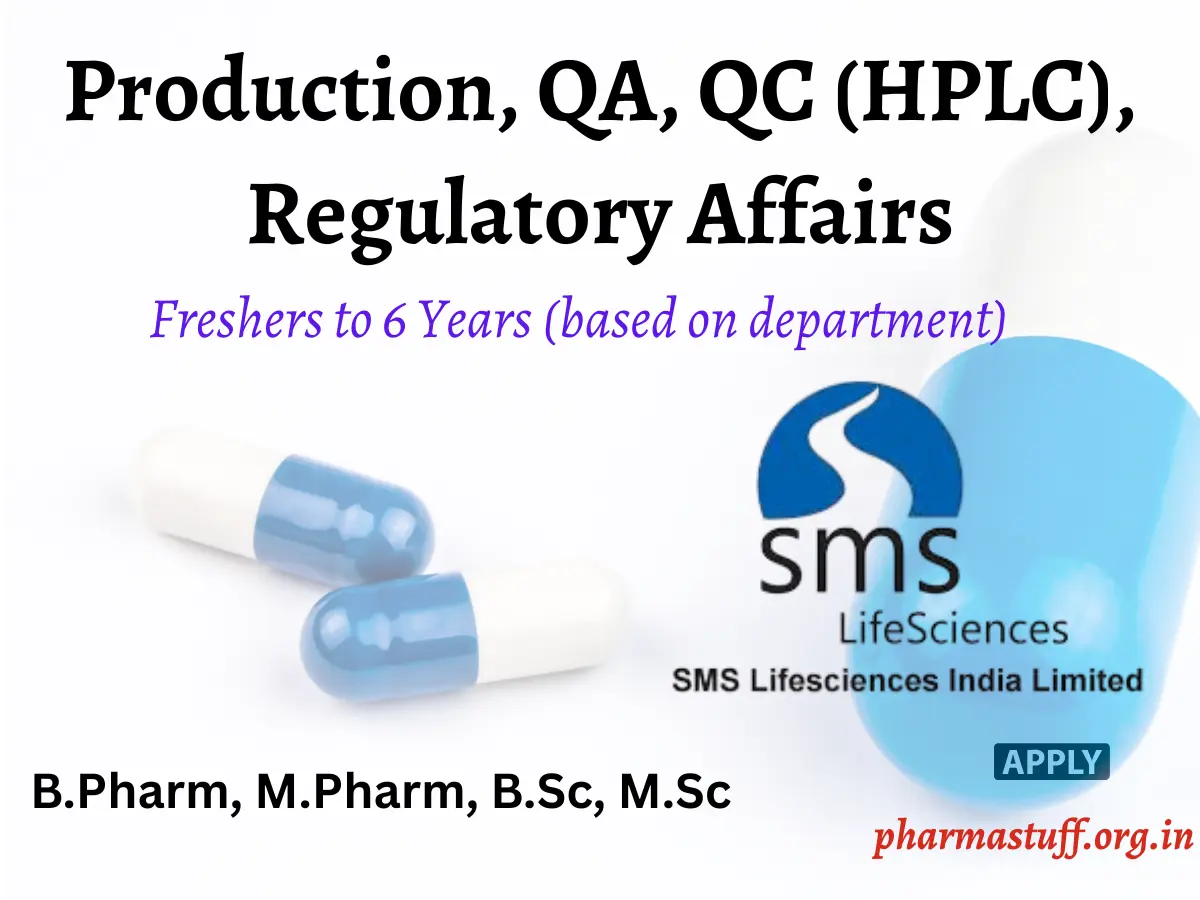 SMS Pharmaceuticals Walk-in for Production, QC, QA & Regulatory Affairs 2 SMS Pharmaceuticals Walk-in for Production, QC, QA & Regulatory Affairs