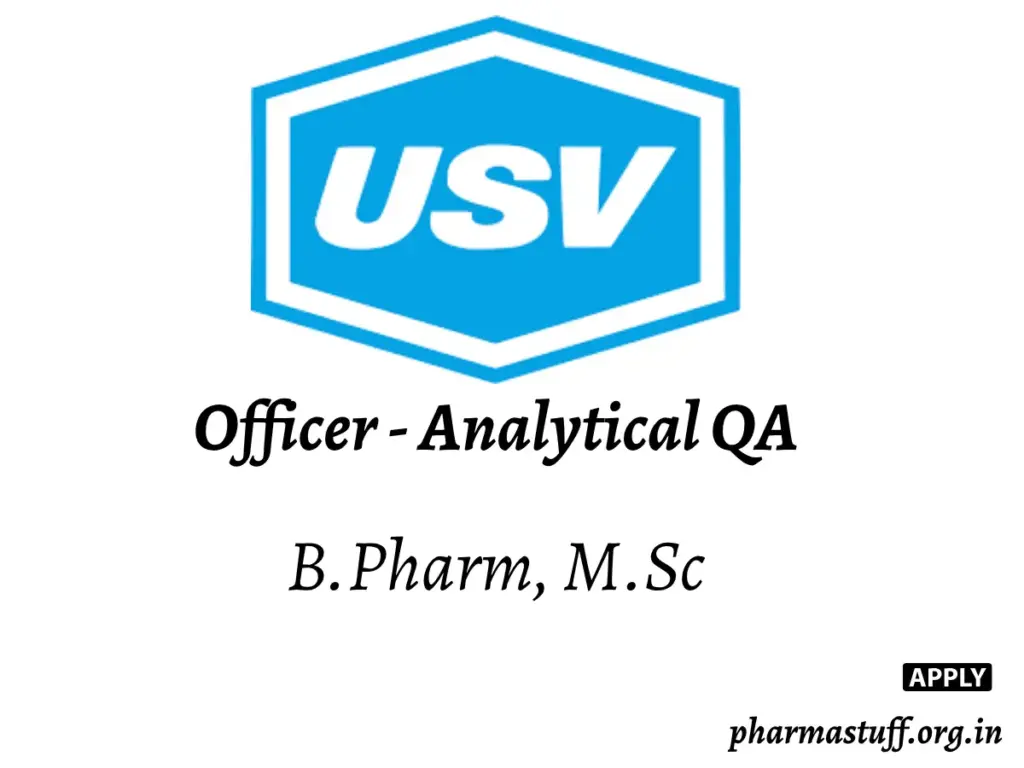 Officer - Analytical QA Role at USV Pvt. Ltd