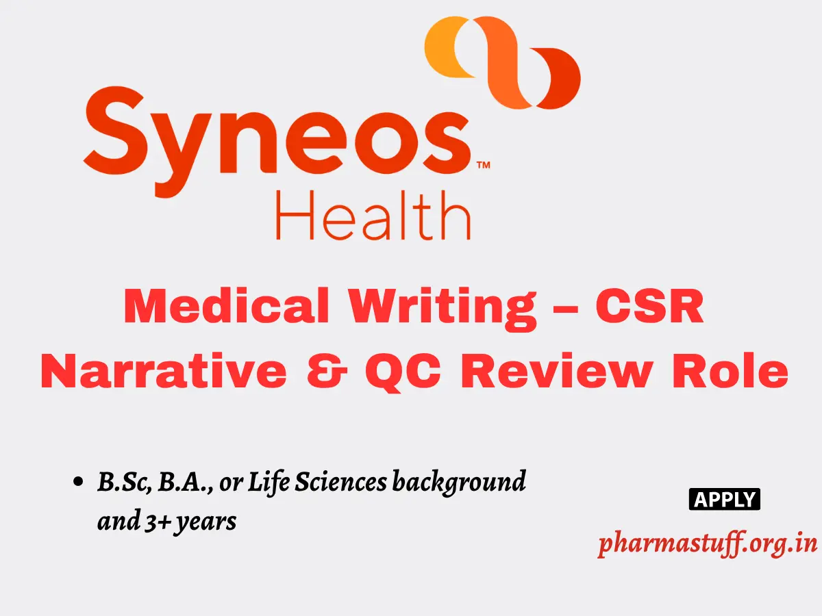 Syneos Health Hiring Medical Writing – CSR Narrative & QC Review Role 3 Syneos Health Hiring Medical Writing – CSR Narrative & QC Review Role