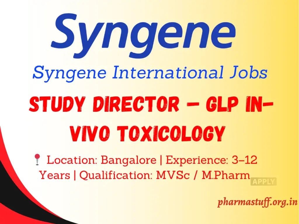 Syngene Hiring Study Director for GLP In-Vivo Toxicology