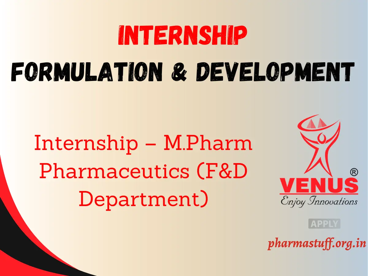 Venus Remedies Internship – M.Pharm Pharmaceutics (F&D Department) 2 Venus Remedies Internship – M.Pharm Pharmaceutics (F&D Department)