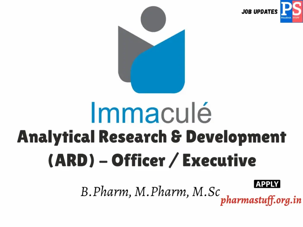 immacule lifesciences Officer / Executive Department: Analytical Research & Development (ARD)