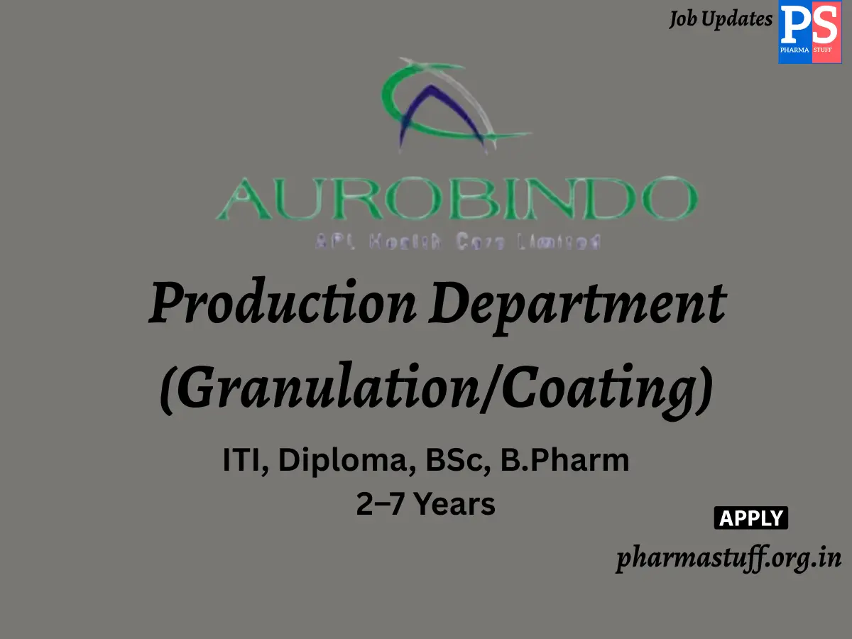 APL Health CareAurobindo Pharma Walk in Production Department GranulationCoating