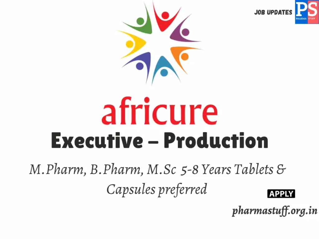 Africure Pharmaceuticals Hiring Executive - Production