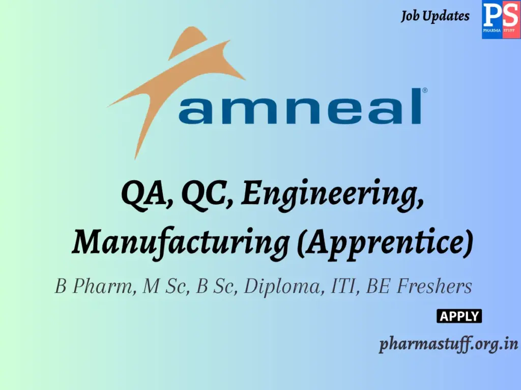 Amneal Pharmaceuticals Hiring QA, QC, Engineering, Manufacturing (Apprentice)