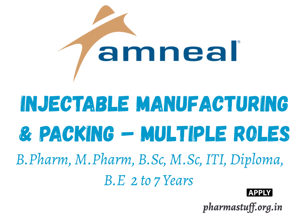 Amneal Pharmaceuticals Walk-In Injectable Manufacturing & Packing – Multiple Roles