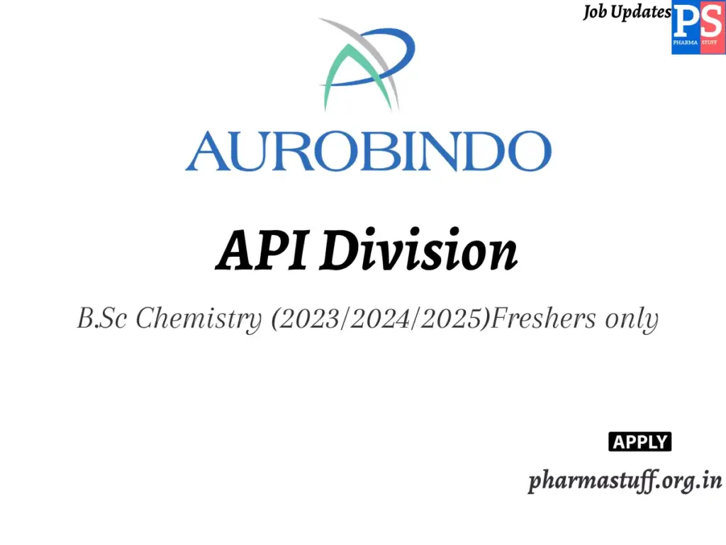 Aurobindo Pharma Hiring API Division