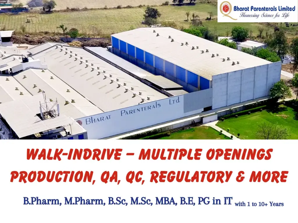 Bharat Parenterals Walk-InDrive – Multiple Openings Production, QA, QC, Regulatory & More