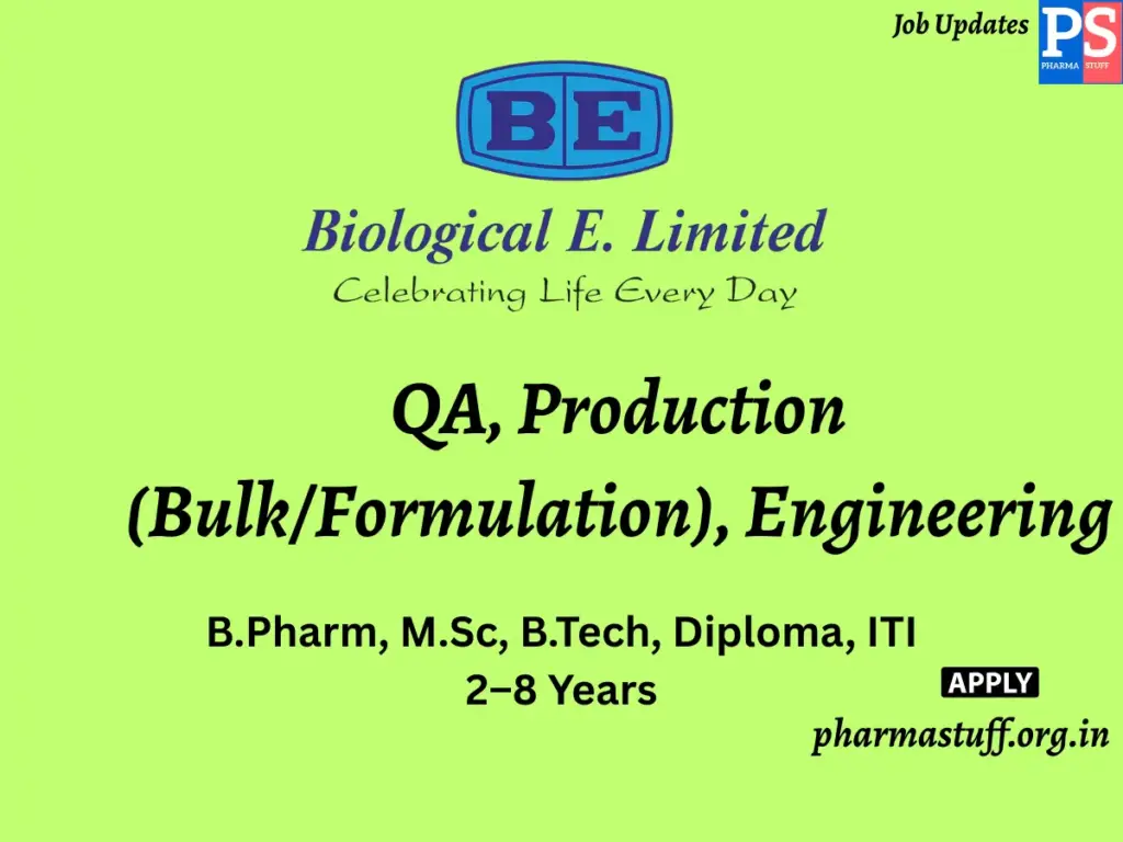 Biological E. Walk-in QA, Production (Bulk/Formulation), Engineering