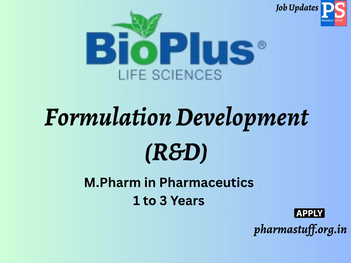 Bioplus Life Sciences Hiring Formulation Development RD