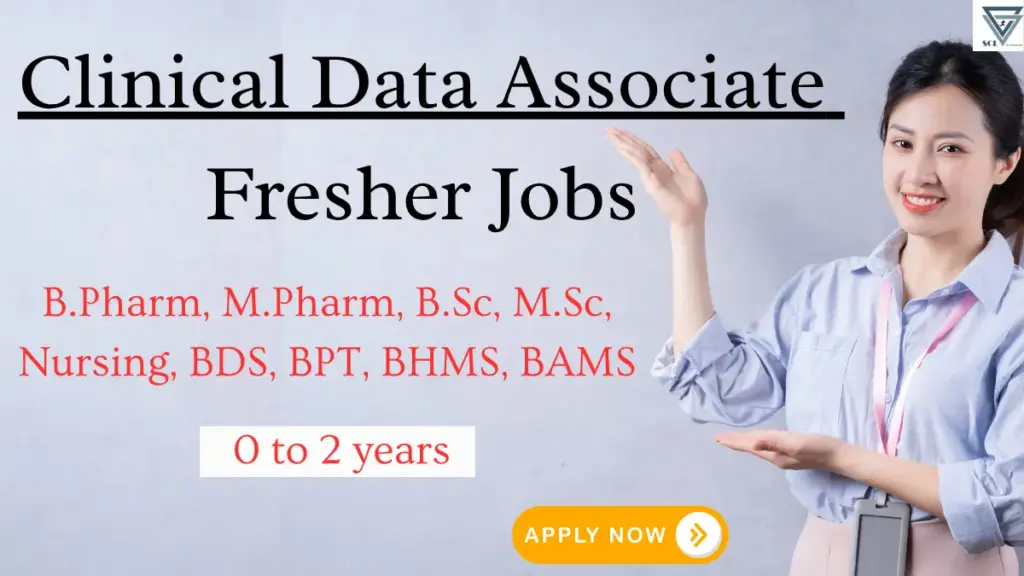 Clinical Data Associate Jobs for Life Sciences Pharmacy Graduates – Apply at SCL Hyderabad 1