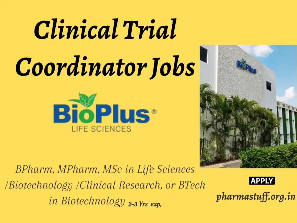 Clinical Trial Coordinator Job | Bioplus Life Sciences Bangalore