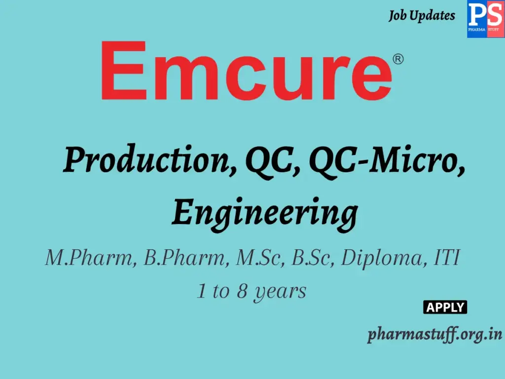 Emcure Pharmaceuticals Wslk-in Production, QC, QC-Micro, Engineering