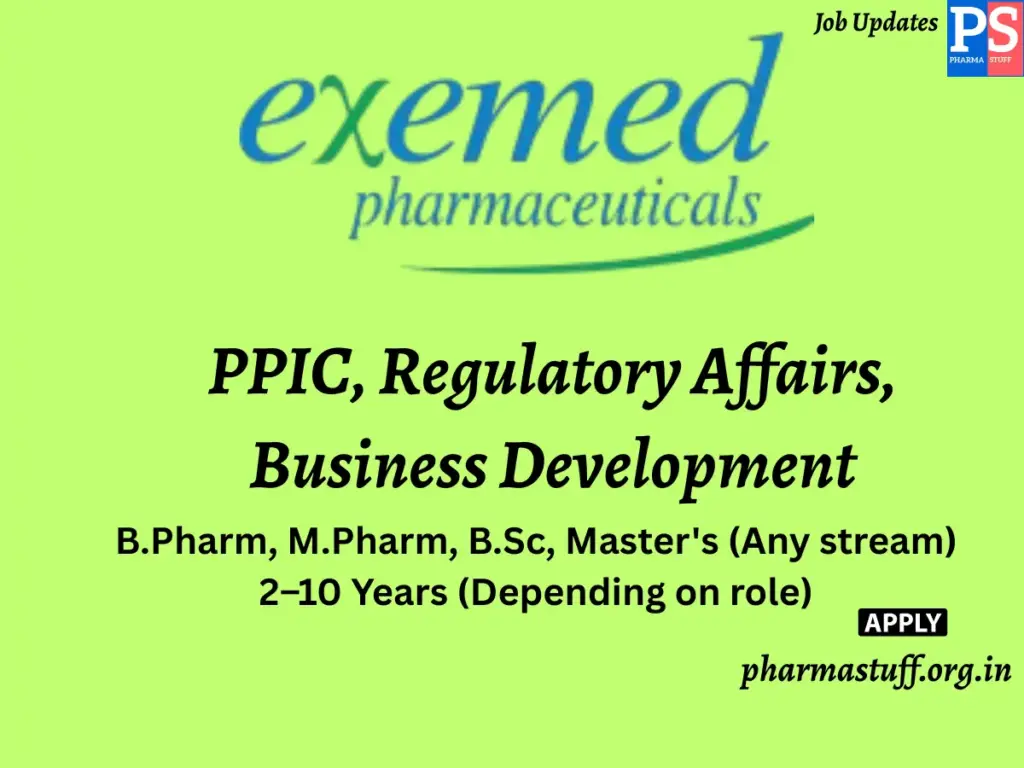 Exemed Pharmaceuticals Hiring PPIC, Regulatory Affairs, Business Development