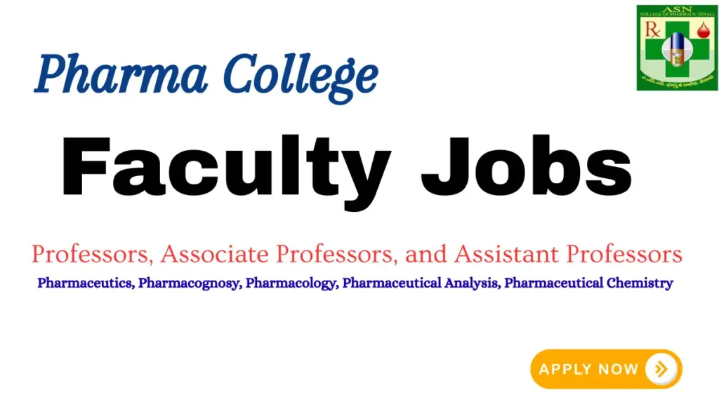 Faculty Jobs for MPharm Holders – ASN Pharmacy College, Tenali