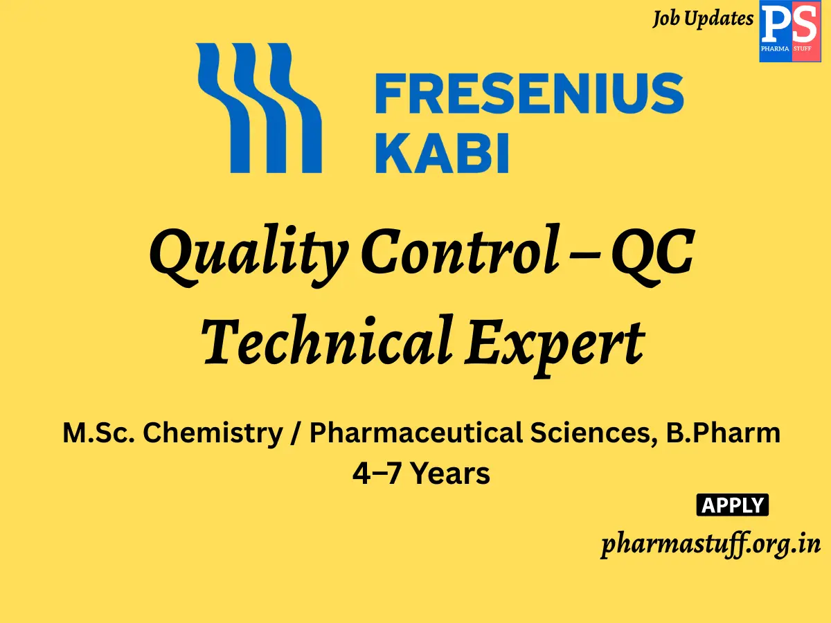 Fresenius Kabi German MNC Hiring Quality Control – QC Technical
