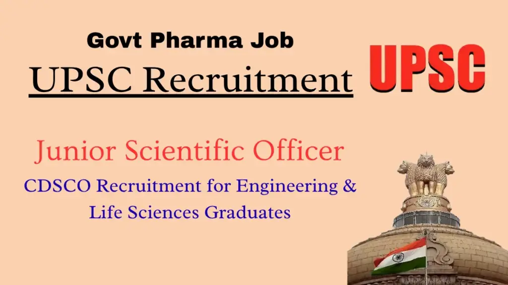 Govt UPSC Junior Scientific Officer Recruitment – CDSCO Hyderabad