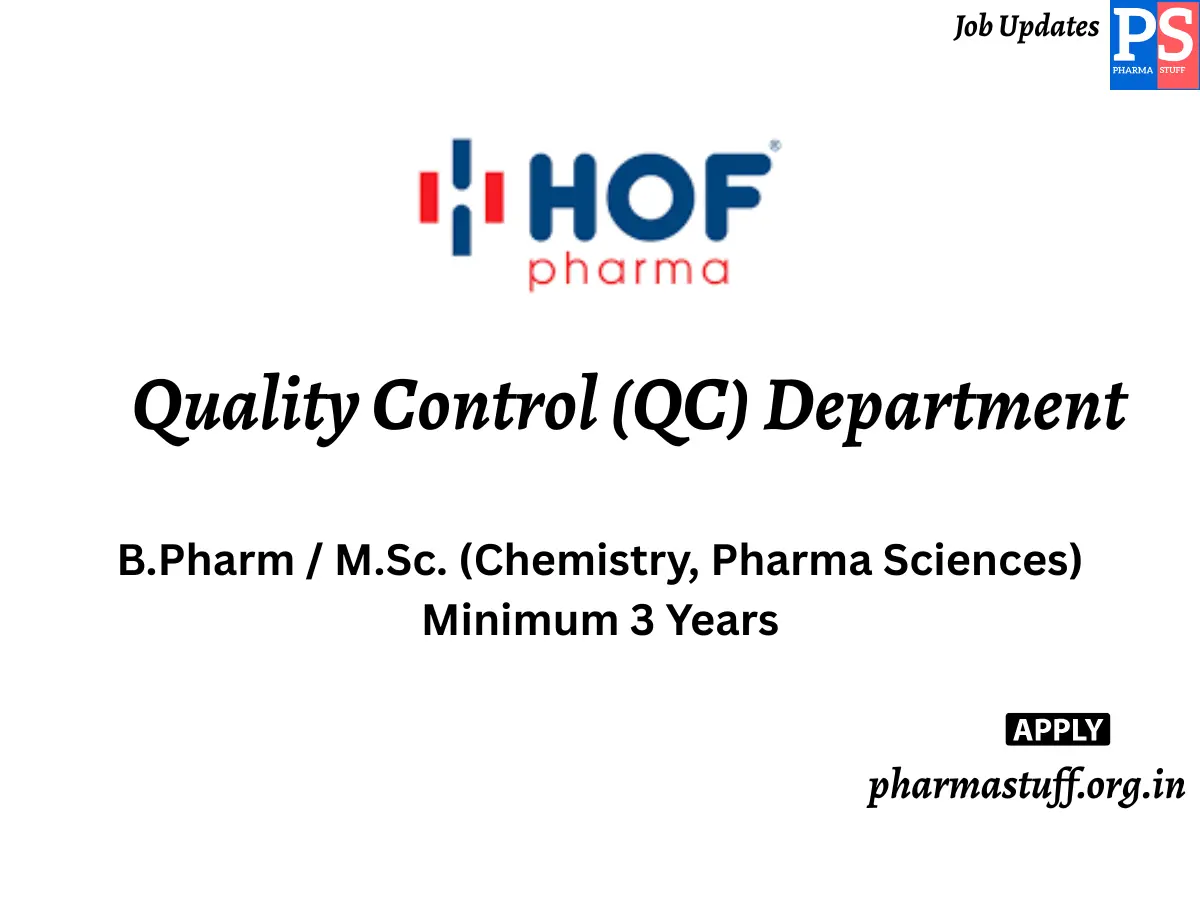 HOF Pharmaceuticals Hiring Quality Control QC Department