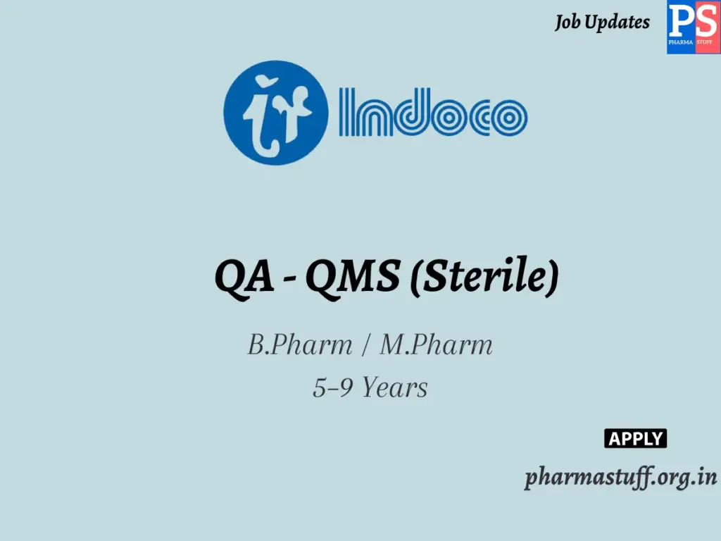 Indoco Remedies Hiring QA - QMS (Sterile)