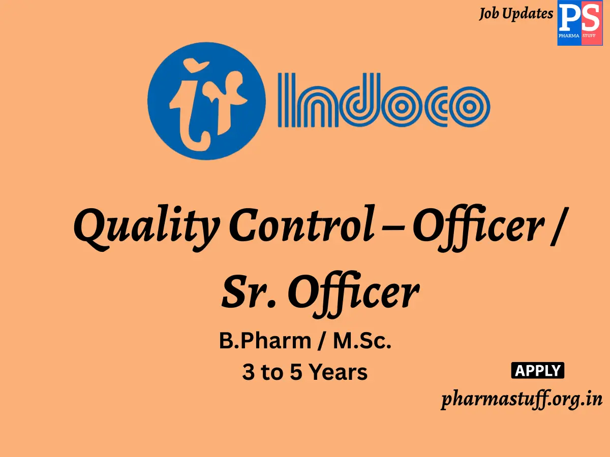 Indoco Remedies Walk In Quality Control – Officer Sr. Officer