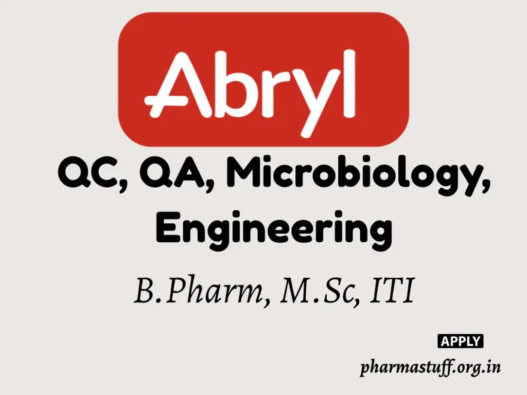Abryl Laboratories Hiring QA, QC, Microbiology & Engineering