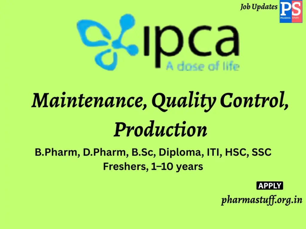 Ipca Laboratories, Athal Walk-In Maintenance, Quality Control, Production