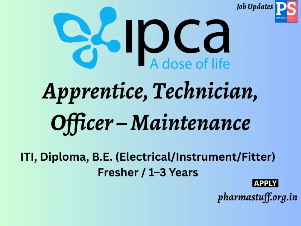 Ipca Laboratories Ltd Walk-in Apprentice, Technician, Officer – Maintenance