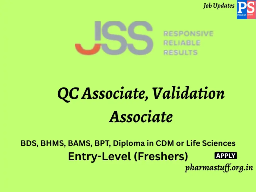 JSS Research Hiring QC Associate, Validation Associate