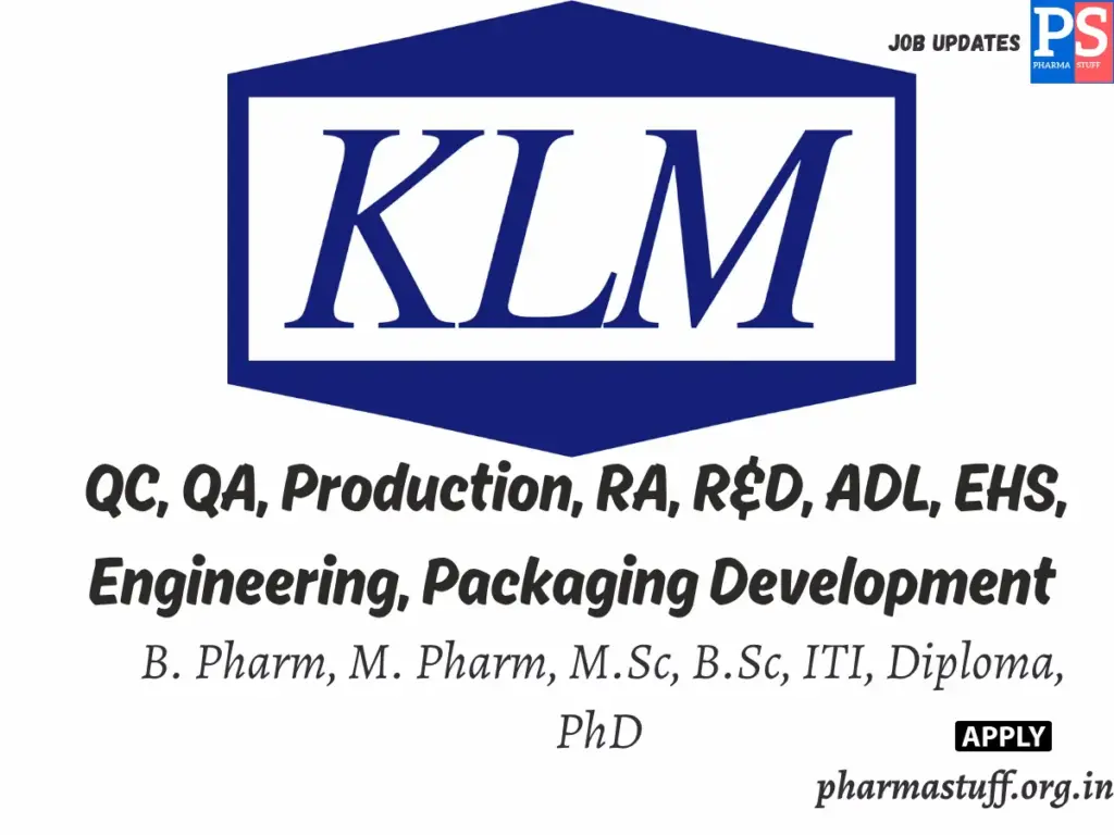 KLM Laboratories Walk-In QC, QA, Production, RA, R&D, ADL, EHS, Engineering, Packaging Development