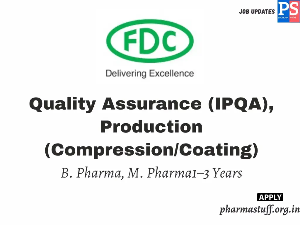 FDC Walk-in Quality Assurance (IPQA), Production (Compression/Coating)