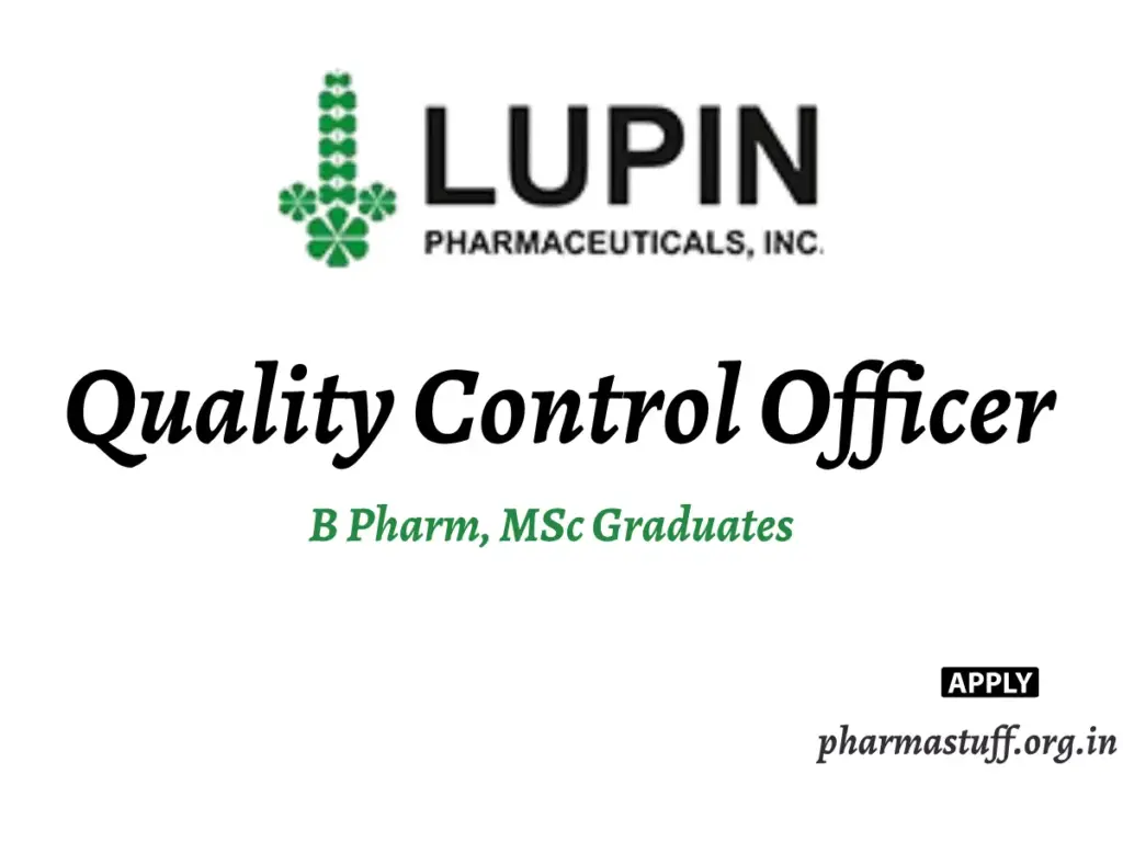 Lupin Hiring Quality Control Officer | B Pharm, MSc Graduates
