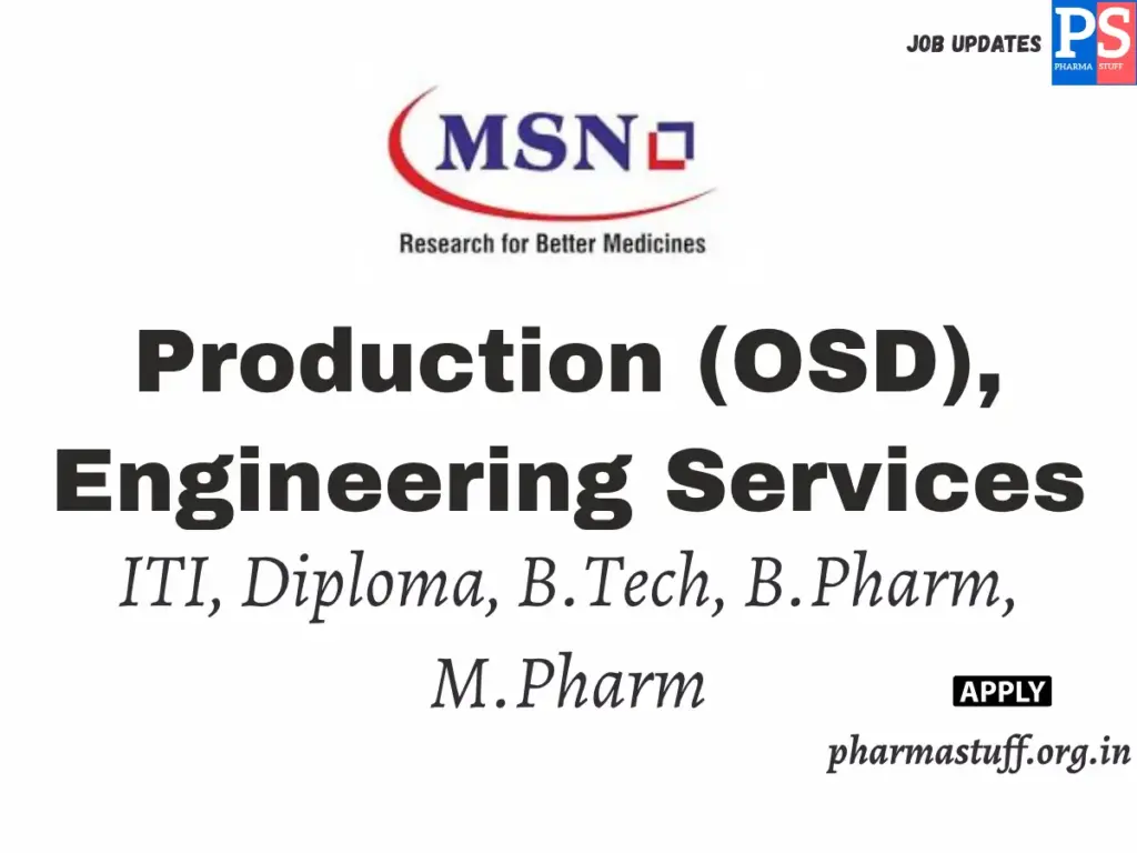MSN Laboratories Walk-In for Production Engineering Roles