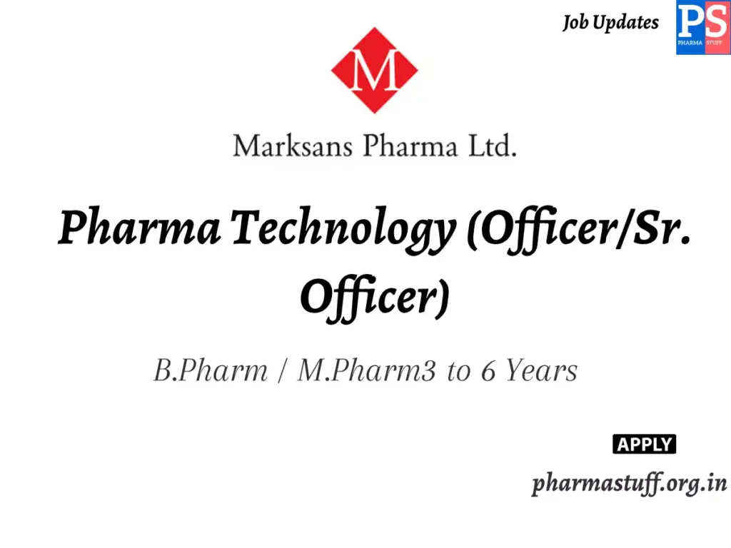 Marksans Pharma Hiring Pharma Technology (Officer/Sr. Officer)