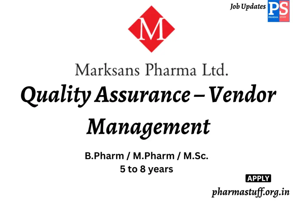 Marksans Pharma Hiring Quality Assurance – Vendor Management