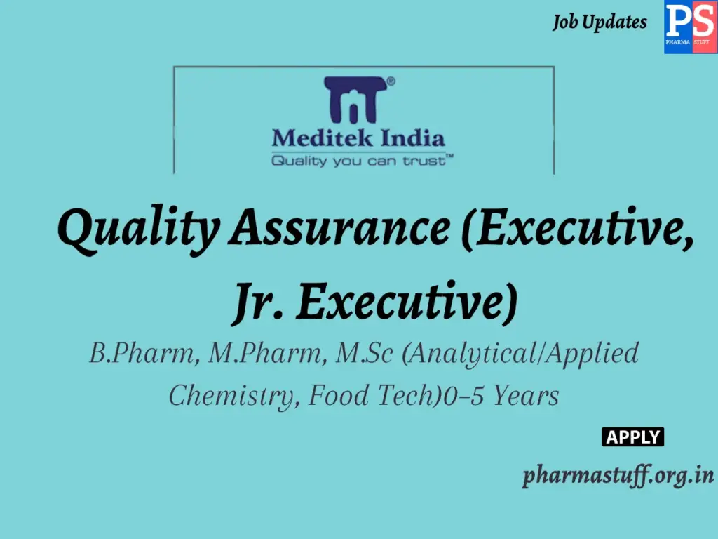 Medorganics India Hiring Quality Assurance (Executive, Jr. Executive)