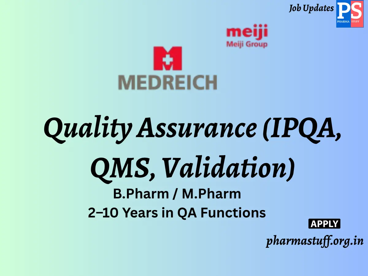 Medreich Hiring Quality Assurance IPQA QMS Validation