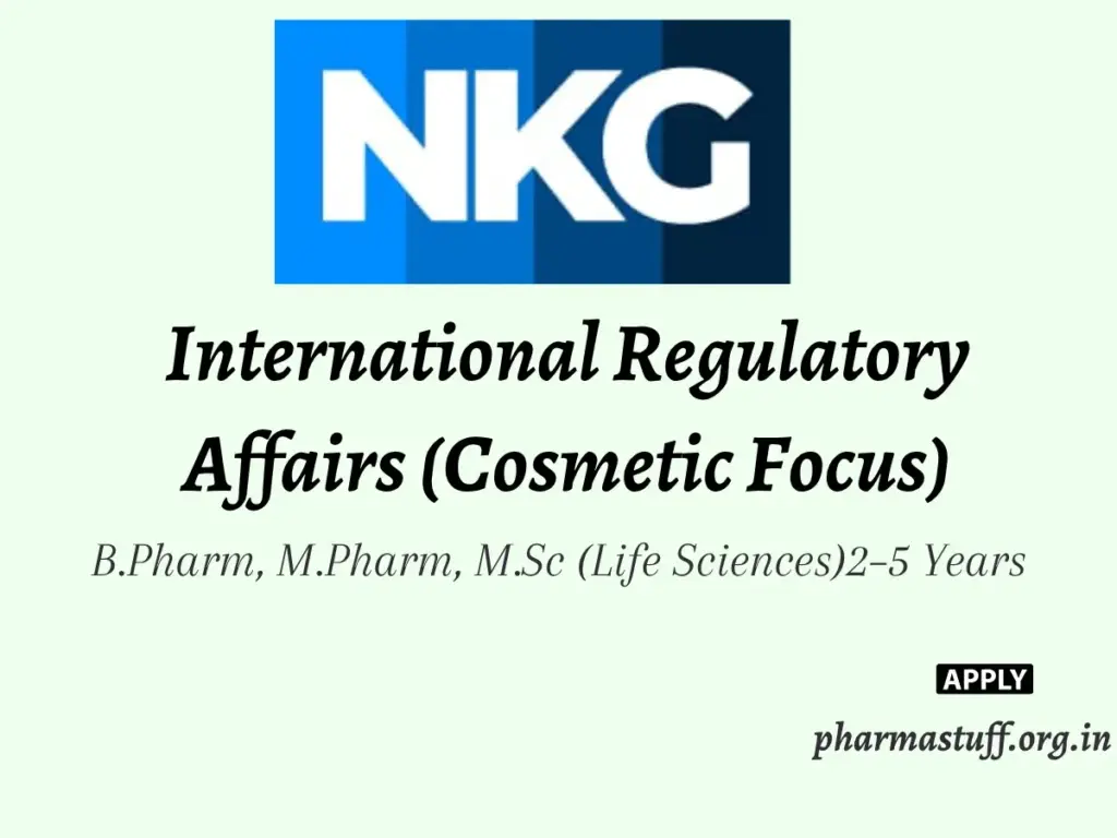NKG Global Hiring Regulatory Affairs International Regulatory Affairs (Cosmetic Focus)