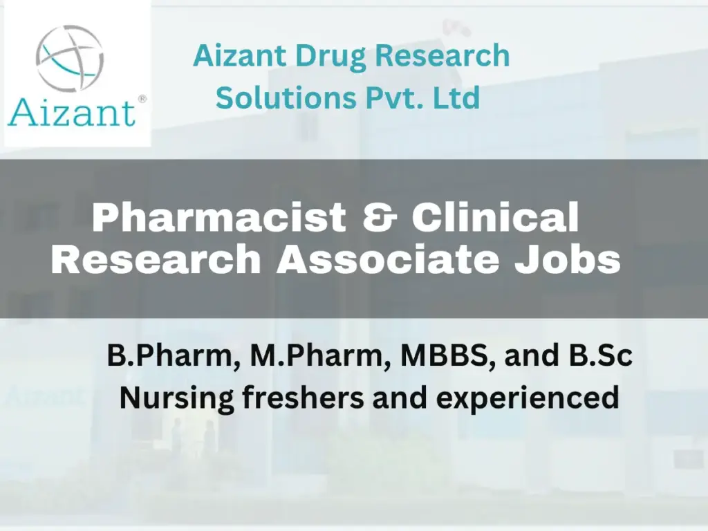 Pharma Walk-In Interview at Aizant | Pharmacist & Clinical Research Associate Jobs in Hyderabad